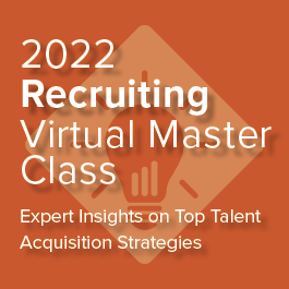 2022 Recruiting Virtual Master Class: The Great Opportunity in HR!