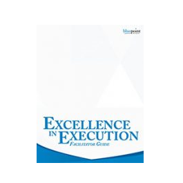 Excellence in Execution Facilitator Kit