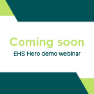 EHS Hero live demo webinar coming soon 