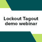 Lockout tagout product demo webinar small image