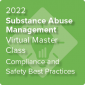 2022 Substance Abuse Management Virtual Master Class - On-Demand