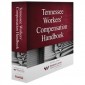 Tennessee Workers' Compensation Handbook, 13th Edition